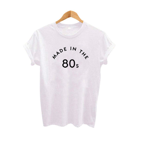 Made In The 80s Tshirt